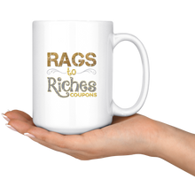 Load image into Gallery viewer, Rags to Riches Coupons 15 oz Hot or Cold Mug
